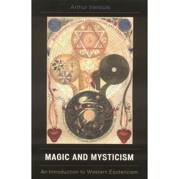 Magic and Mysticism: An Introduction to Western Esotericism, (Paperback)