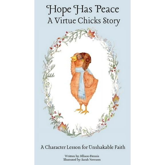 Virtue Chicks Hope Has Peace: A Character Lesson for Unshakable Faith, Book 2, (Hardcover)