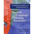 thumbnail image 1 of Pre-Owned Competencies and Strategies for Speech-Language Pathologist Assistants (Paperback) 0769302483 9780769302485, 1 of 1