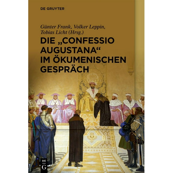 Die "Confessio Augustana" Im Ökumenischen Gespräch, (Hardcover)