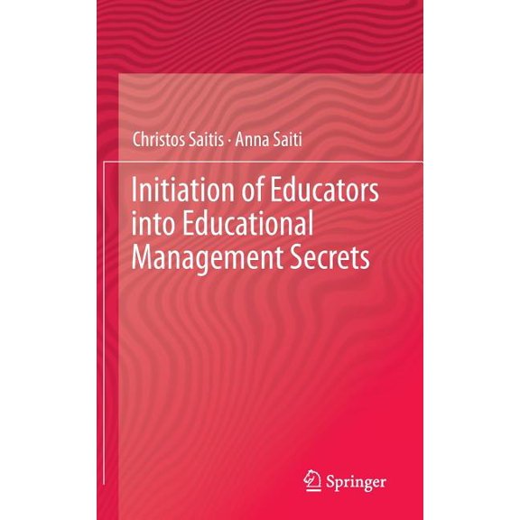 Initiation of Educators Into Educational Management Secrets, (Hardcover)