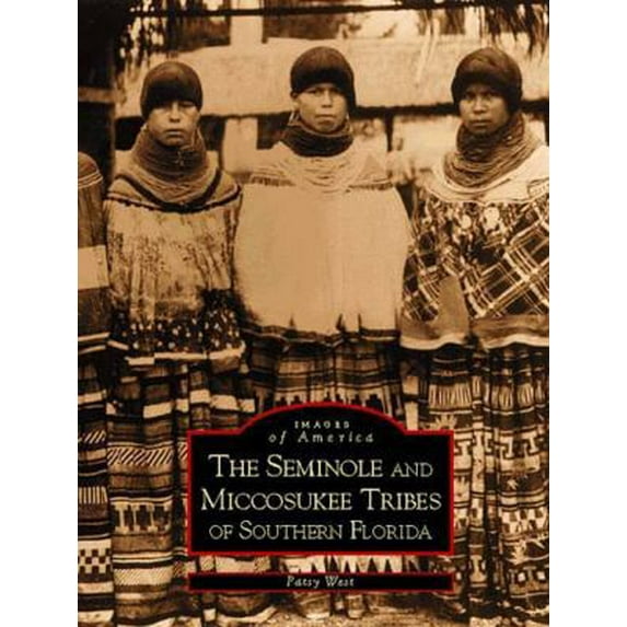 Pre-Owned The Seminole and Miccosukee Tribes of Southern Florida (Paperback) 0738514691 9780738514697