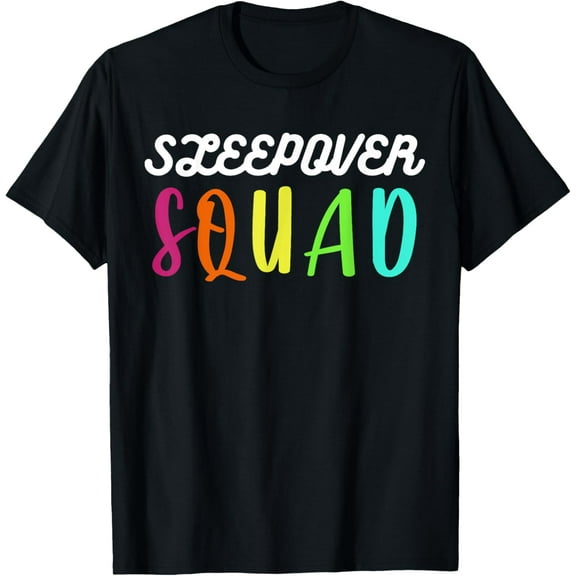 Sleepover Squad Slumber Party Pajamas Teen Girl T-Shirt men and women can wear, black, white, gifts
