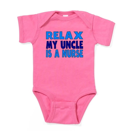 CafePress - Relax My Uncle Is A Nurse - Cute Infant Bodysuit Baby Romper - Size Newborn - 24 Months