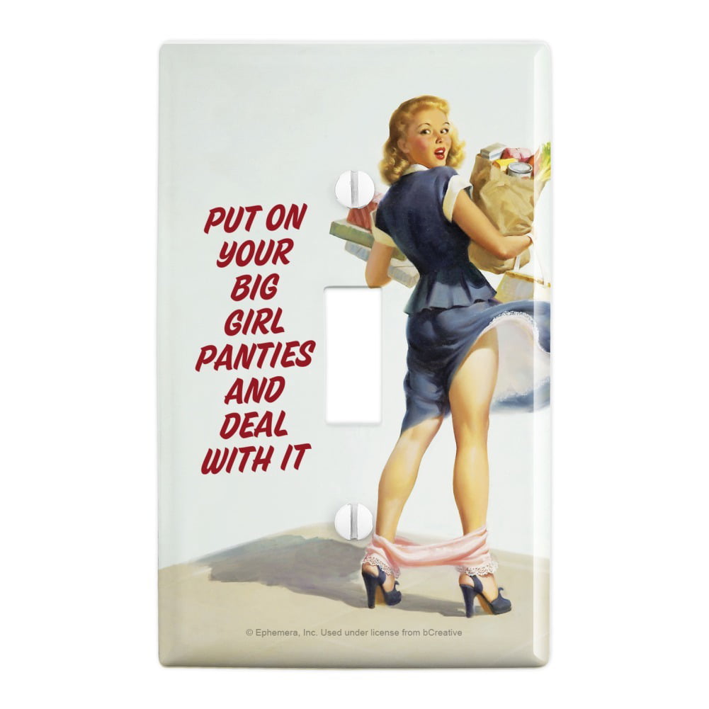 Put On Your Big Girl Panties and Deal With It Funny Humor Plastic Wall  Decor Toggle Light Switch Plate Cover 