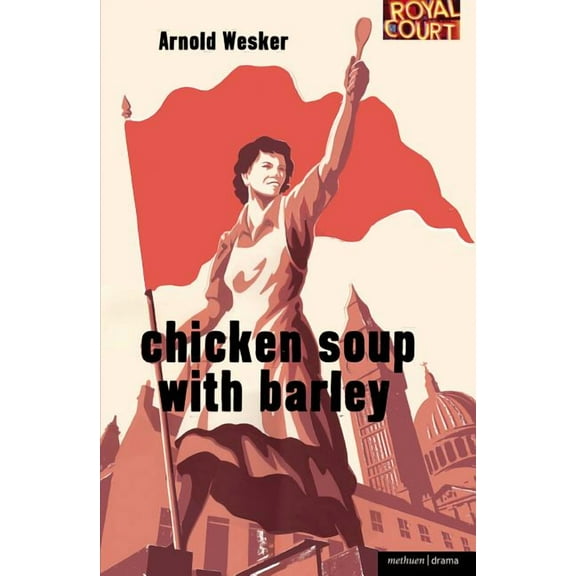 Modern Plays Chicken Soup with Barley, (Paperback)