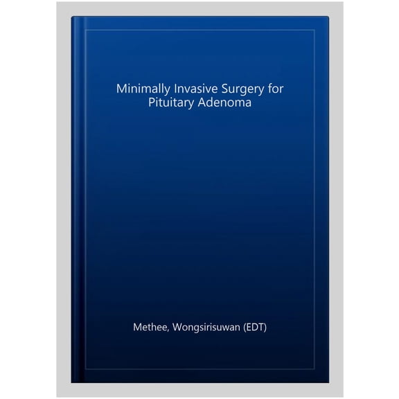 Pre-Owned Minimally Invasive Surgery for Pituitary Adenoma