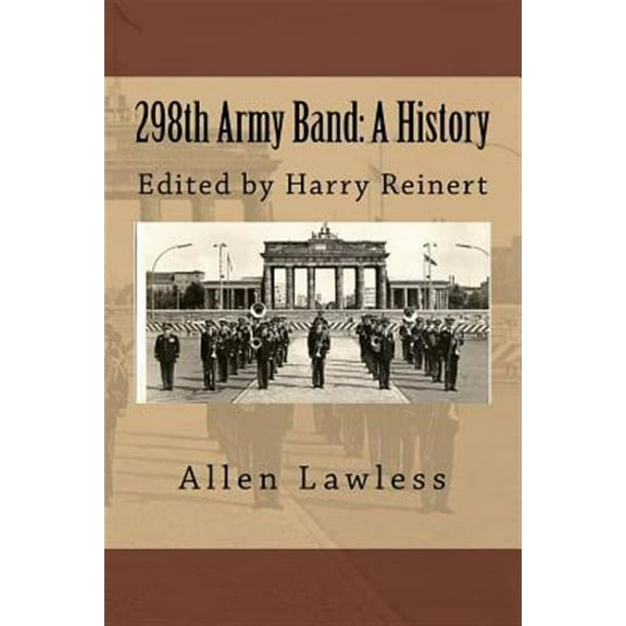 298th Army Band: A History