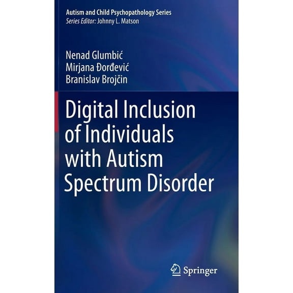 Autism and Child Psychopathology Digital Inclusion of Individuals with Autism Spectrum Disorder, (Hardcover)