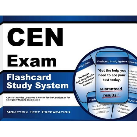 CEN Exam Flashcard Study System : CEN Test Practice Questions and Review for the Certification for Emergency Nursing
