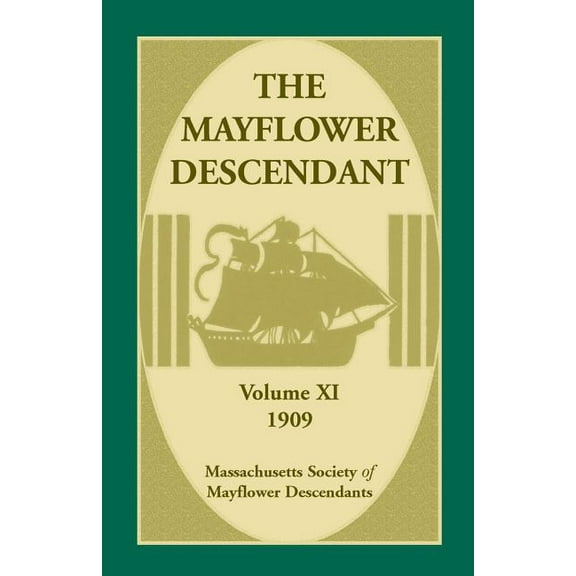 The Mayflower Descendant, Volume 11, 1909