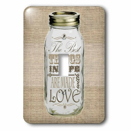 3dRose Mason Jar on Burlap Print Brown - The Best Things in Life are Made with Love - Gifts for the Cook - Single Toggle Switch