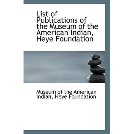 List of Publications of the Museum of the American Indian, Heye (Best Foundation Used By Indian Celebrities)