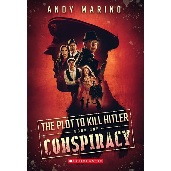 Plot to Kill Hitler Conspiracy (the Plot to Kill Hitler #1): Volume 1, Book 1, (Paperback)