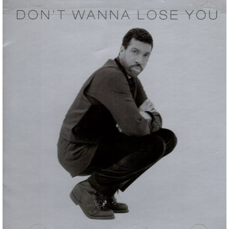 Don't Wanna Lose You - Lionel Richie