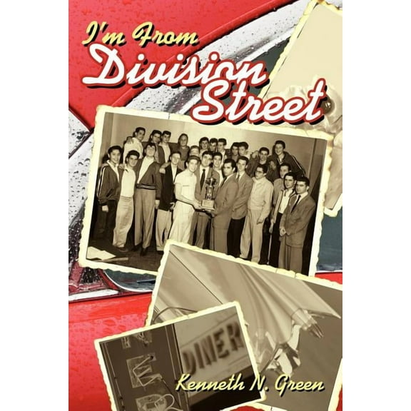 I'm from Division Street (Paperback) by Kenneth N Green