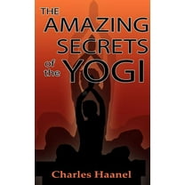 The Amazing Secrets of the Yogi, (Hardcover)