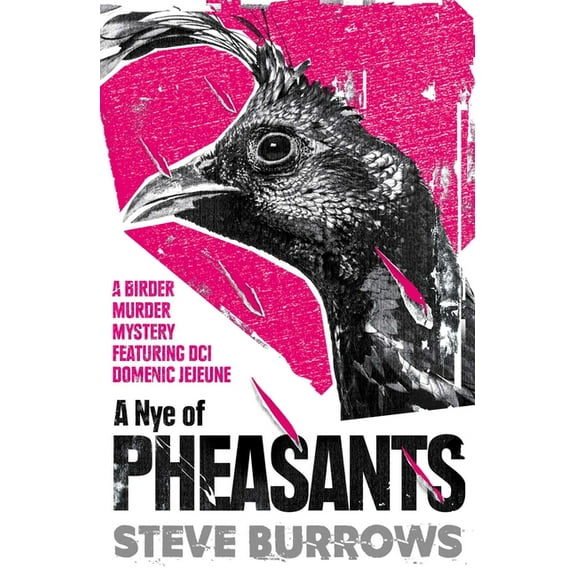 Birder Murder Mysteries A Nye of Pheasants: Birder Murder Mysteries, (Paperback)