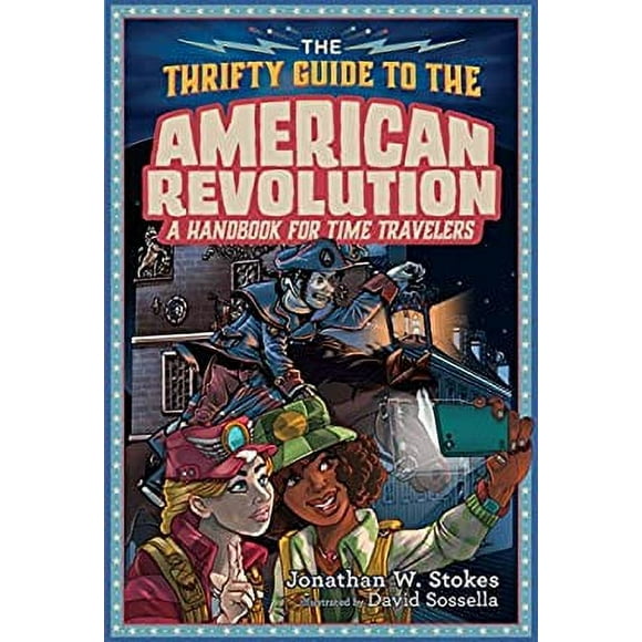 Pre-Owned The Thrifty Guide to the American Revolution : A Handbook for Time Travelers 9781101998113