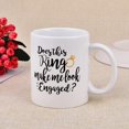 thumbnail image 4 of Taza de café Maustic divertida: ¿Este anillo hace que parezca comprometida?, 4 of 7