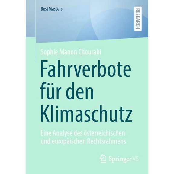 Bestmasters Fahrverbote Für Den Klimaschutz: Eine Analyse Des Ãsterreichischen Und Europäischen Rechtsrahmens, (Paperback)