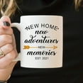 thumbnail image 6 of New Home New Adventures New Memories Mug, Homeowner Coffee Mug, New House For Best Friend Mug, 6 of 6