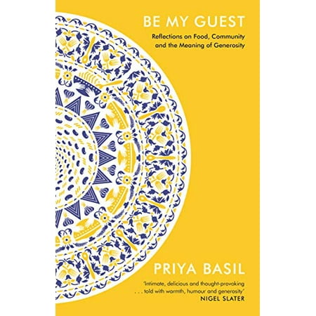 Pre-Owned Be My Guest: Reflections on Food, Community and the Meaning of Generosity Paperback