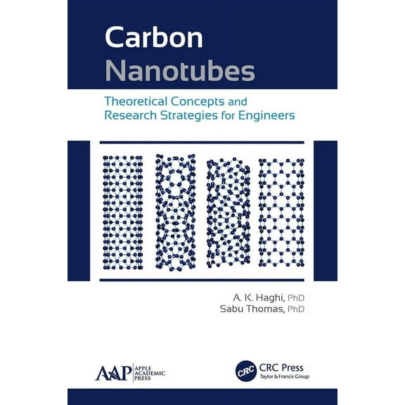 Carbon Nanotubes: Theoretical Concepts and Research Strategies for Engineers, (Paperback)