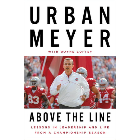 Above the Line : Lessons in Leadership and Life from a Championship