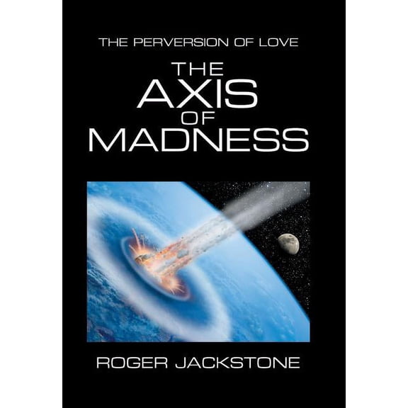 The Axis of Madness (Hardcover)