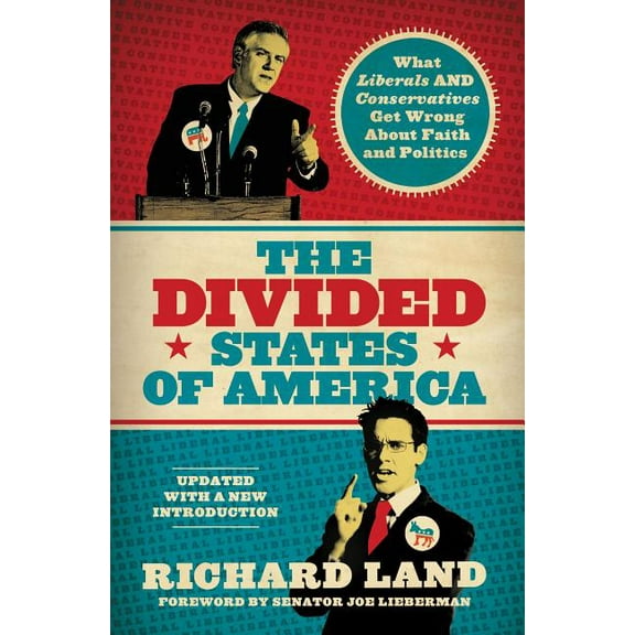 The Divided States of America: What Liberals and Conservatives Get Wrong about Faith and Politics, (Paperback)