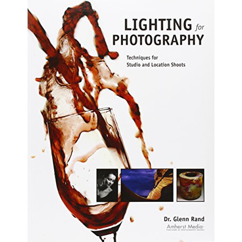 Lighting for Photography Techniques for Studio and Location Shoots