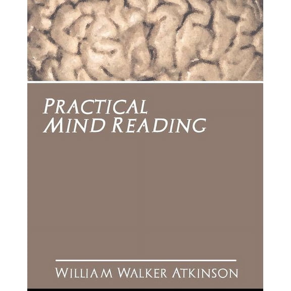 Practical Mind Reading, (Paperback)