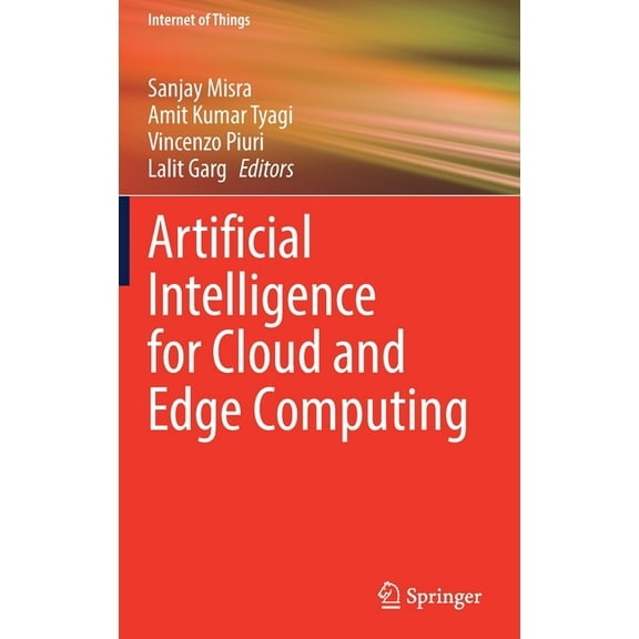 Internet of Things Artificial Intelligence for Cloud and Edge Computing, (Hardcover)