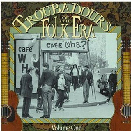 Troubadours Of The Folk Era, Vol.1 (Remaster)