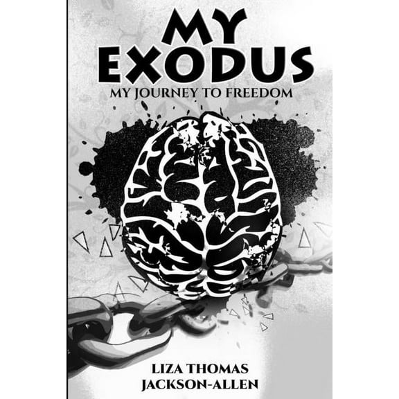 My Exodus: My Journey to Freedom (Paperback) by Liza Thomas Jackson-Allen