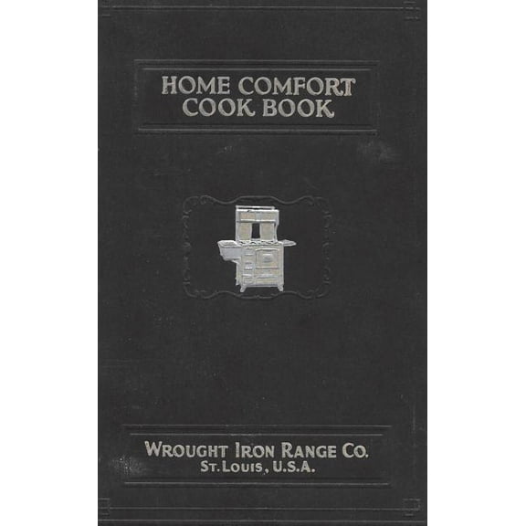 Home Comfort Cook Book 1930 Reprint (Hardcover)