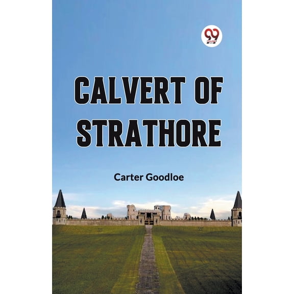 Calvert of Strathore, (Paperback)