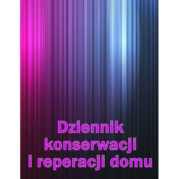 Dziennik konserwacji i reperacji domu: Zlota rączka do przechowywania rejestru konserwacji dla daty, telefonu, , (Paperback)