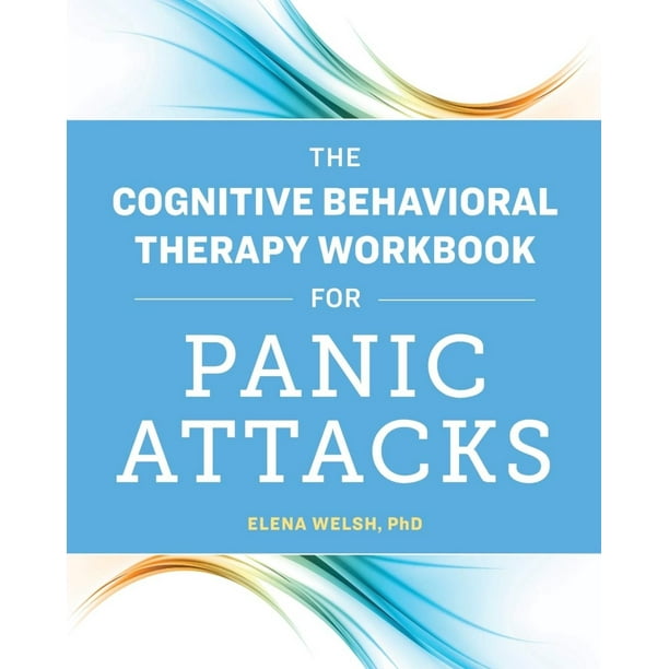 Le Cahier de Thérapie Cognitivo-Comportementale pour... Broché 2019 par Elena Welsh PhD