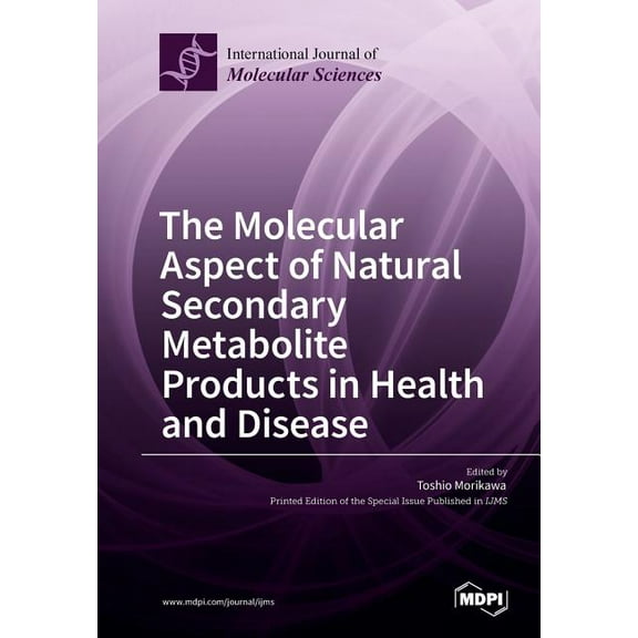 The Molecular Aspect of Natural Secondary Metabolite Products in Health and Disease, (Paperback)