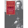 thumbnail image 2 of Father Francis M. Craft: Missionary to the Sioux, 2 of 3