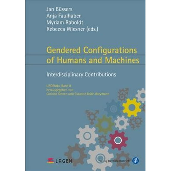 L'Agenda: Gendered Configurations of Humans and Machines: Interdisciplinary Contributions (Paperback)