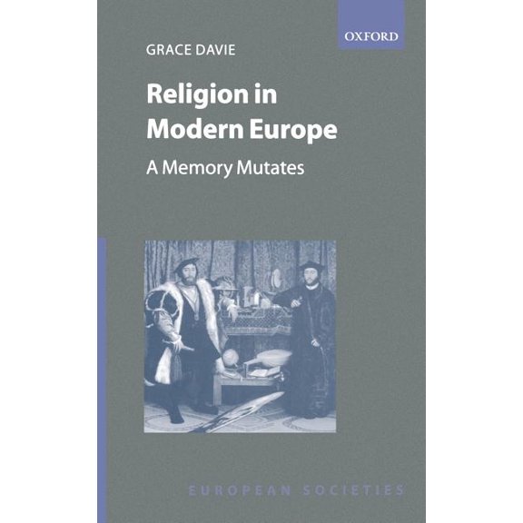 European Societies Religion in Modern Europe - A Memory Mutates, (Hardcover)
