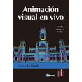 thumbnail image 1 of Libro de Animación Visual en Vivo Ediciones de la U 9789587629507, 1 of 2