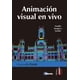 thumbnail image 1 of Libro de Animación Visual en Vivo Ediciones de la U 9789587629507, 1 of 2