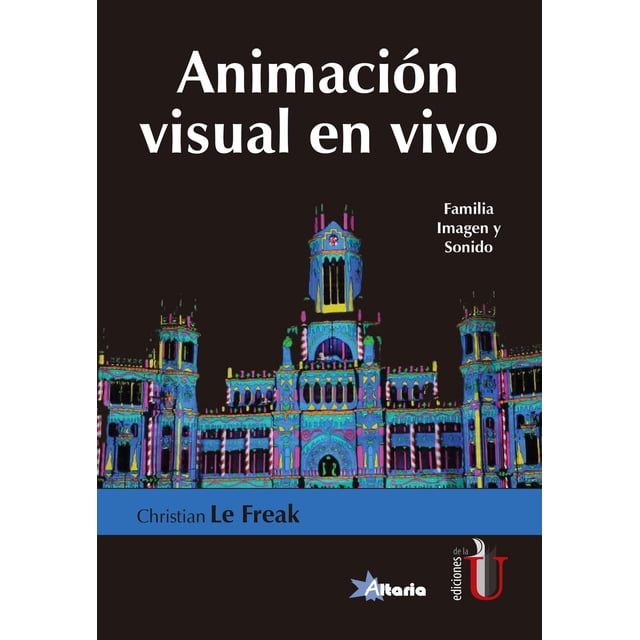 Libro de Animación Visual en Vivo Ediciones de la U 9789587629507