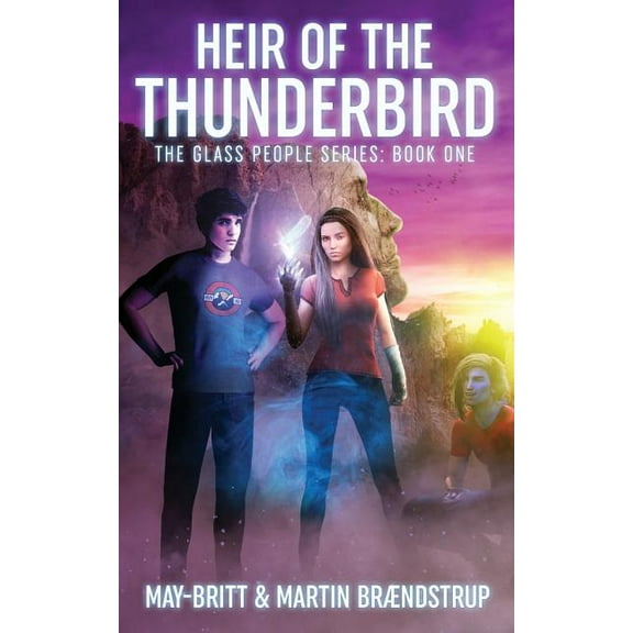 Glass People The Heir of the Thunderbird, Book 1, (Paperback)