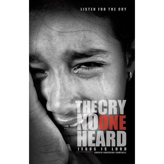 The Cry No One Heard, (Paperback)
