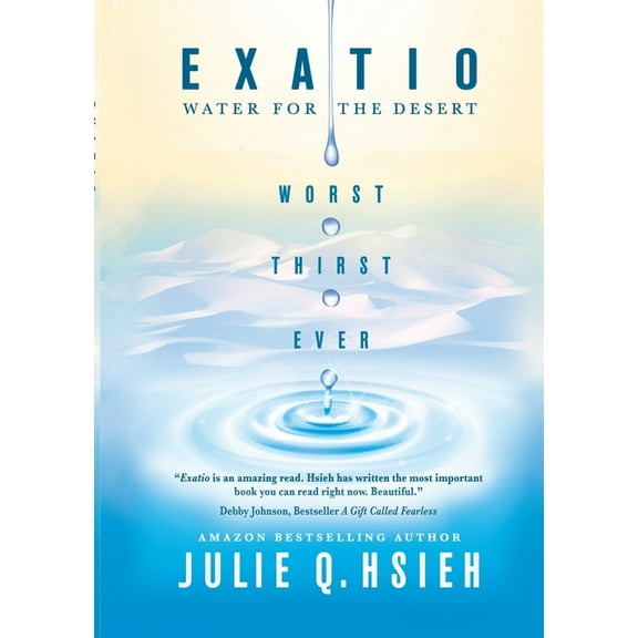 Exatio: Water For The Desert, (Paperback)